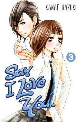 Say I Love You Vol.3                                                                                                                                  <br><span class="capt-avtor"> By:Hazuki, Kanae                                     </span><br><span class="capt-pari"> Eur:9,09 Мкд:559</span>